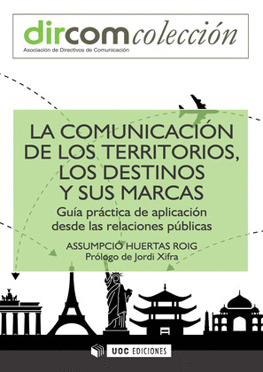 LA COMUNICACION DE LOS TERRITORIOS, LOS DESTINOS Y SUS MARCAS