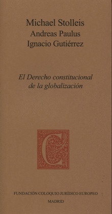 EL DERECHO CONSTITUCIONAL DE LA GLOBALIZACIÓN