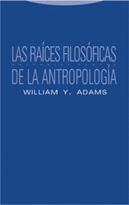 RAICES FILOSOFICAS ANTROPOLOGIA