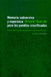 MEMORIA SUBVERSIVA Y ESPERANZA