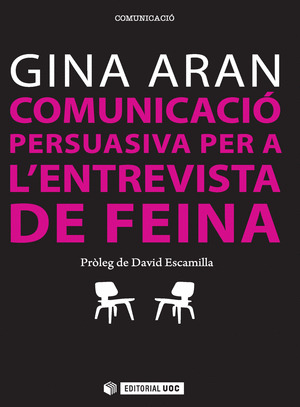 COMUNICACIO PERSUASIVA PER A L'ENTREVISTA DE FEINA