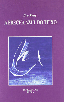 FRECHA AZUL DO TEIXO, A