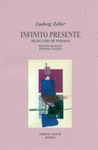 INFINITO PRESENTE. SELECCIÓN DE POEMAS