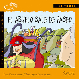C.ALADO(C) AL TROTE. EL ABUELO SALE DE PASEO (L.MANUSCRITA)