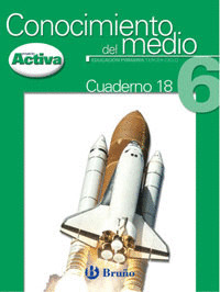 ACTIVA CUAD CONOCIMIENTO MEDIO Nº18 6ºEP