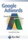 GOOGLE ADWORDS. DISEÑA TU ESTRATEGIA GANADORA