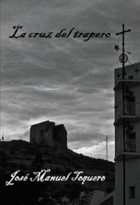 LA CRUZ DEL TRAPERO