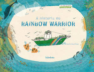 HISTORIA DO RAINBOW WARRIOR, A
