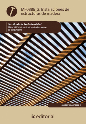 INSTALACIÓN DE ESTRUCTURAS DE MADERA