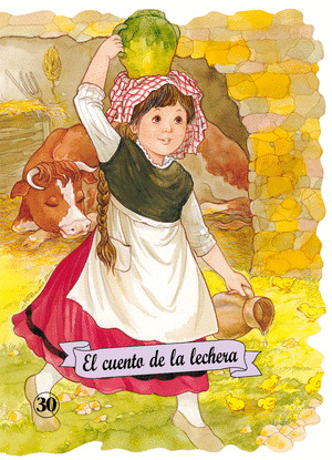 CUENTO DE LA LECHERA, EL (TROQUELADOS CLASICOS)