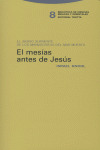MESIAS ANTES QUE JESUS
