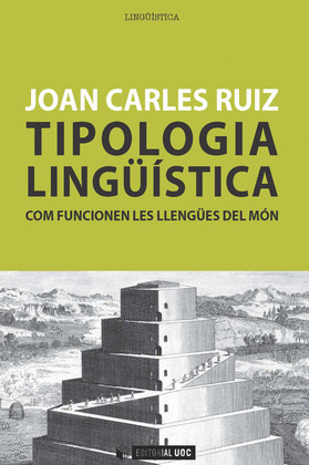 TIPOLOGIA LINGÜISTICA. COM FUNCIONEN LES LLENGÜES DEL MON