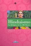 HINDUISMO. LA RELIGION DE LOS MIL DIOSES