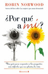 ¿POR QUE A MI?