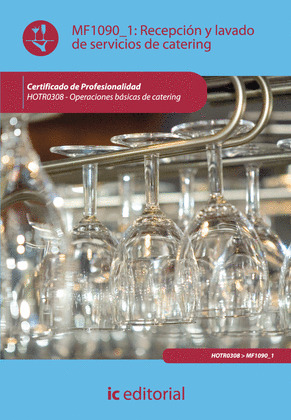 RECEPCIÓN Y LAVADO DE SERVICIOS DE CATERING - MF1090_1
