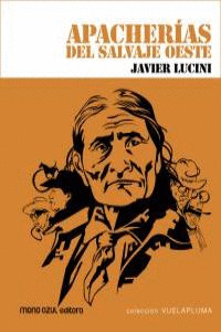 APACHERÍAS DEL SALVAJE OESTE