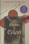 CLONAR A CRISTO