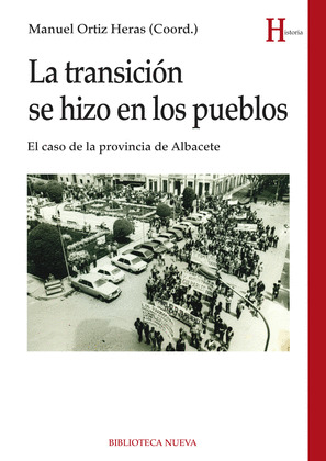 LA TRANSICION SE HIZO EN LOS PUEBLOS