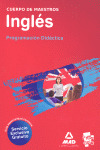 INGLES. CUERPO DE MAESTROS. PROGRAMACION DIDACTICA