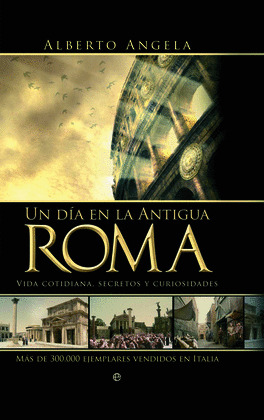UN DIA EN LA ANTIGUA ROMA