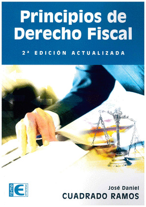 PRINCIPIOS DE DERECHO FISCAL (2ª EDICIÓN ACTUALIZADA)