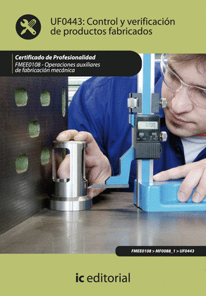 CONTROL Y VERIFICACIÓN DE PRODUCTOS FABRICADOS