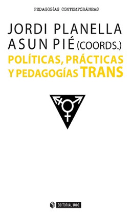 POLÍTICAS, PRÁCTICAS Y PEDAGOGÍAS TRANS