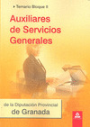 AUXILIARES DE SERVICIOS GENERALES BLOQUE II DIPUTACION DE GRANADA