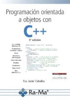 PROGRAMACIÓN ORIENTADA A OBJETOS CON C++ (5ª EDICIÓN, 2018)