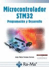 MICROCONTROLADOR STM32. PROGRAMACIÓN Y DESARROLLO