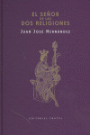 EL SEÑOR DE LAS DOS RELIGIONES