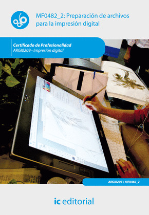 PREPARACIÓN DE ARCHIVOS PARA LA IMPRESIÓN DIGITAL