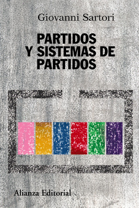 PARTIDOS Y SISTEMAS DE PARTIDOS: MARCO PARA UN ANÁLISIS