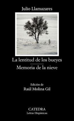 LENTITUD DE LOS BUEYES, LA / MEMORIA DE LA NIEVE