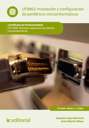 INSTALACIÓN Y CONFIGURACIÓN DE PERIFÉRICOS MICROINFORMÁTICOS