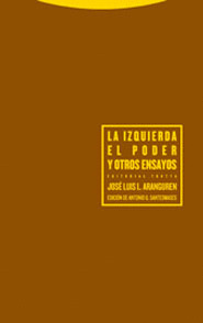 LA IZQUIERDA EL PODER Y OTROS ENSAYOS