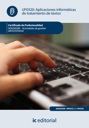 APLICACIONES INFORMATICAS DE TRATAMIENTO DE TEXTOS - UF0320
