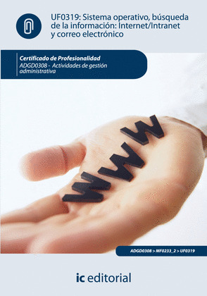 SISTEMA OPERATIVO, BUSQUEDA DE LA INFORMACION: INTERNET / INTRANET Y CORREO ELEC
