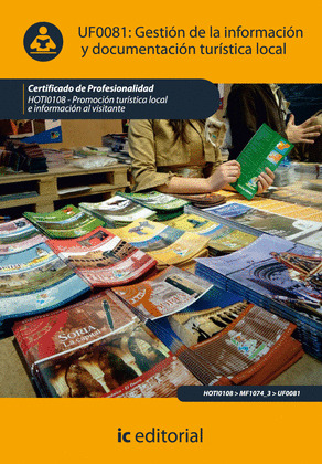 GESTION DE LA INFORMACION Y DOCUMENTACION TURISTICA LOCAL. HOTI0108 - PROMOCION