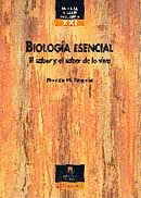 BIOLOGIA ESENCIAL. EL SABER Y EL SABOR DE LO VIVO