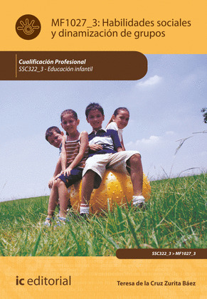 HABILIDADES SOCIALES Y DINAMIZACIÓN DE GRUPOS. SSC322_3