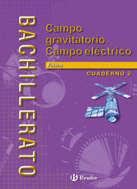 CUAD.FISICA 2º BACH.2 CAMPO GRAVITATORIO Y ELECTRI