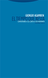TIEMPO QUE RESTA, EL   (COMENTARIO A LA CARTA A LOS ROMANOS)