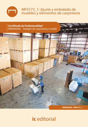 AJUSTE Y EMBALADO DE MUEBLES Y ELEMENTOS DE CARPINTERIA (AJUS. AL CERT. PROF. TR