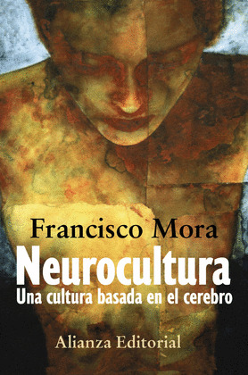 NEUROCULTURA. UNA CULTURA BASADA EN EL CEREBRO