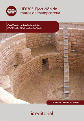 UF0305: EJECUCIÓN DE MUROS DE MAMPOSTERÍA