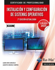 INSTALACION Y CONFIGURACION DE SISTEMAS OPERATIVOS 2ª EDICION ACTUALIZADA