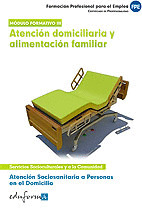 ATENCION DOMICILIARIA Y ALIMENTACION FAMILIAR. MODULO FORMATIVO III