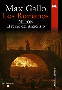 NERON. EL REINO ANTICRISTO  (LOS ROMANOS, II)