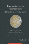 GNOSIS ETERNA, LA (PISTOS SOPHIA  / FE SABIDURIA)